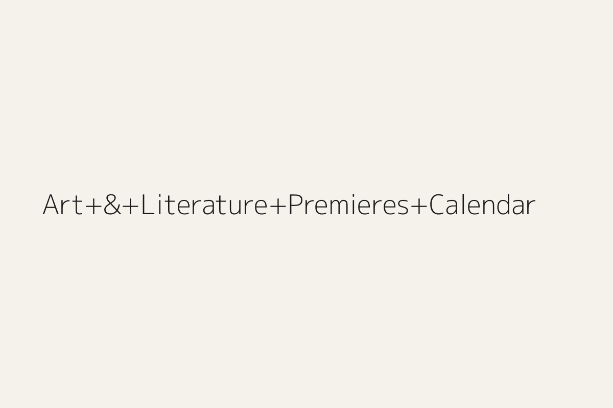 Illustration representing Art & Literature Premieres Calendar