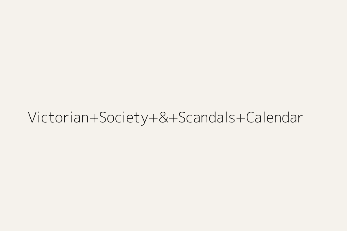 Illustration representing Victorian Society & Scandals Calendar