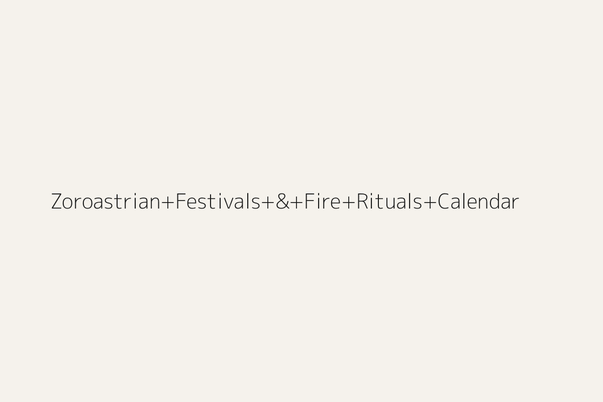 Illustration representing Zoroastrian Festivals & Fire Rituals Calendar
